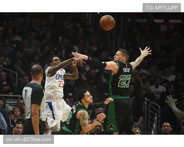 凯尔特人三分炮台群成型，豪瑟普理查德成空间体系关键拼图